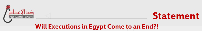 Will Executions in Egypt Come to an End?!